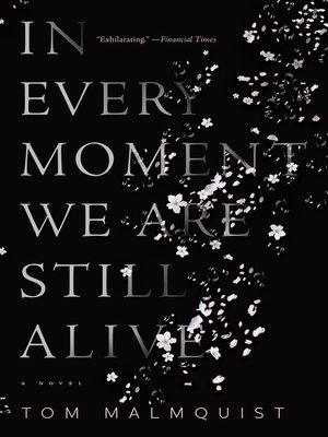 cover image of In Every Moment We Are Still Alive